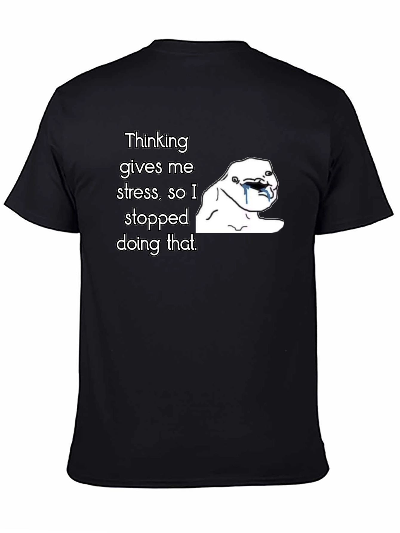 Thinking Gives Me Stress T-Shirt