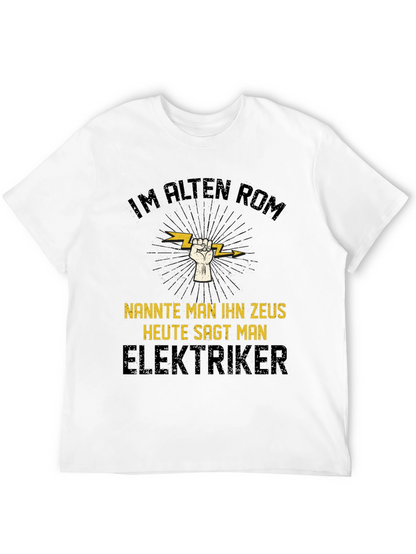 Electrician Zeus T-Shirt - Funny German Slogan Tee