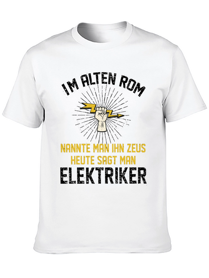 Electrician Zeus T-Shirt - Funny German Slogan Tee