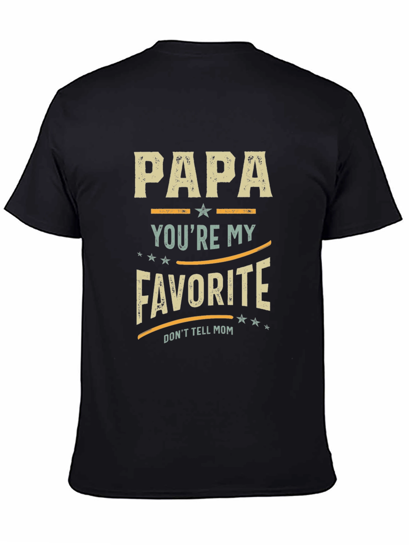 Papa Youre My Favorite T-Shirt