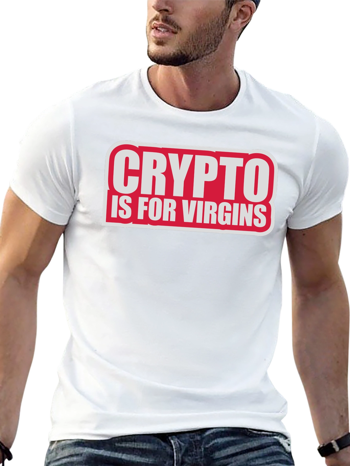 Crypto Is For Virgins Funny Slogan T-Shirt