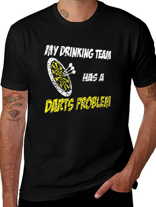 Funny Drinking Team Darts Problem T-Shirt