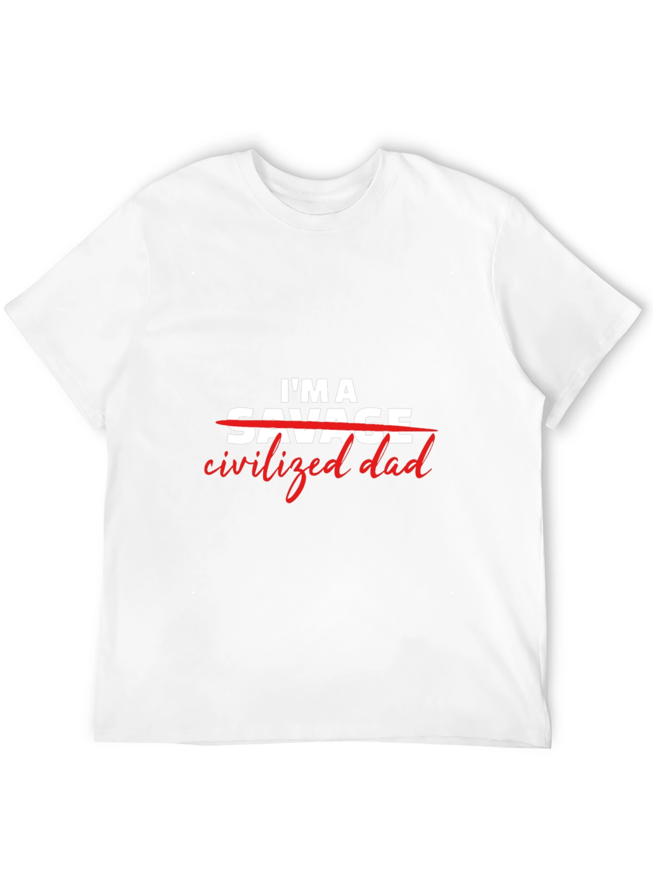 Civilized Dad T-Shirt