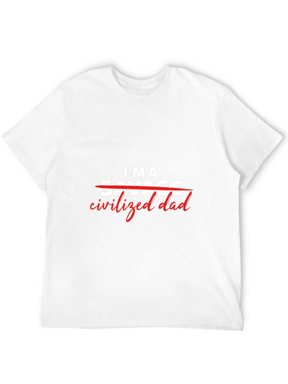 Civilized Dad T-Shirt