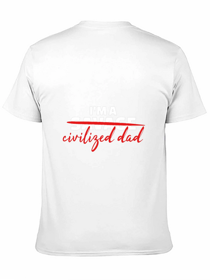 Civilized Dad T-Shirt