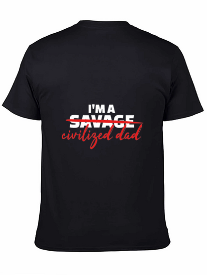 Civilized Dad T-Shirt