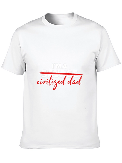 Civilized Dad T-Shirt