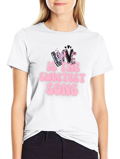 Love Is The Sweetest Song T-Shirt