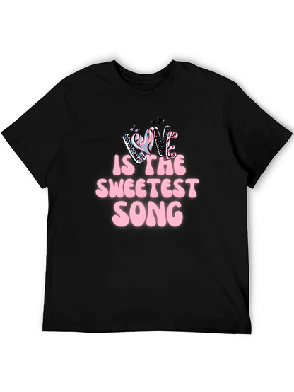 Love Is The Sweetest Song T-Shirt