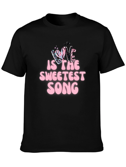 Love Is The Sweetest Song T-Shirt