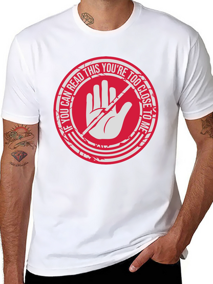 Too Close Tee - Stay Back!