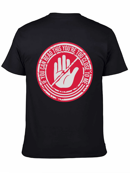 Too Close Tee - Stay Back!