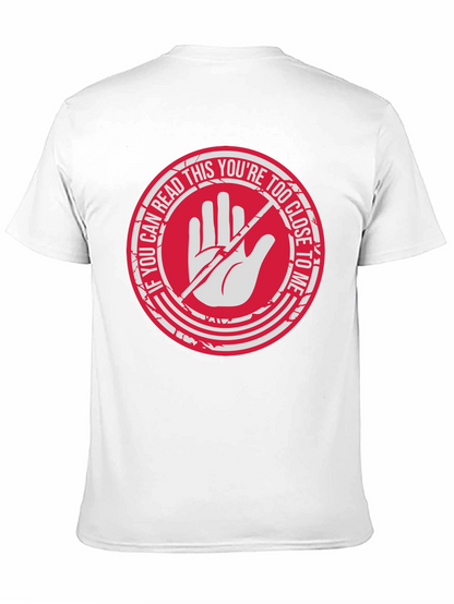 Too Close Tee - Stay Back!