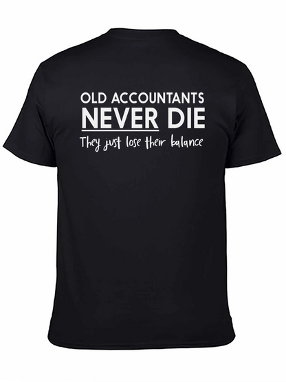 Accountant Humor T-Shirt - They Lose Their Balance