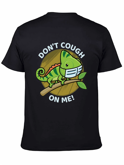 Dont Cough On Me Chameleon T-Shirt