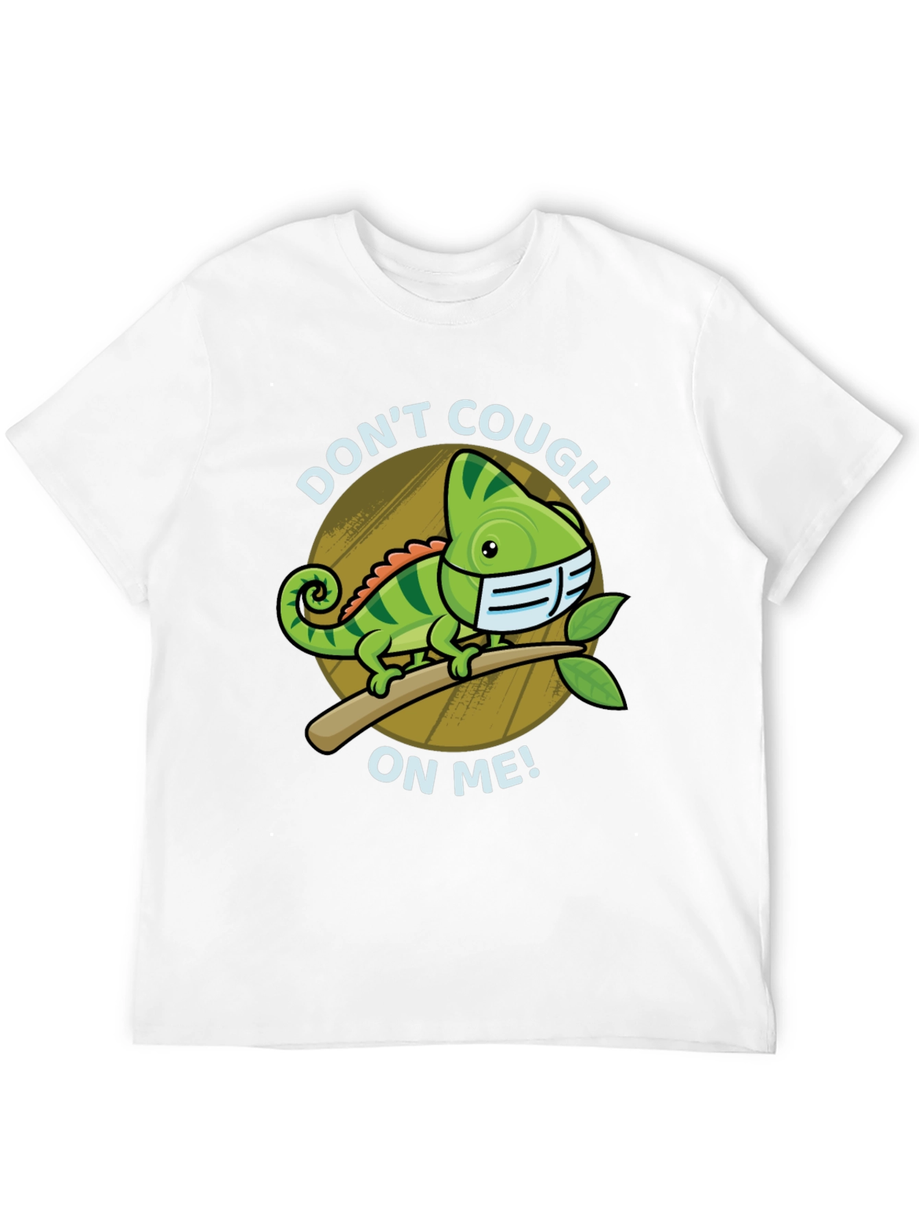 Dont Cough On Me Chameleon T-Shirt