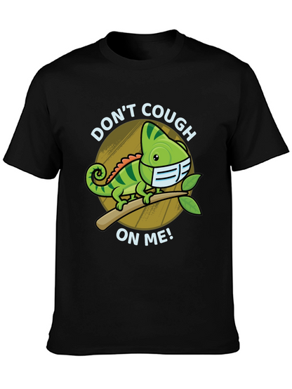 Dont Cough On Me Chameleon T-Shirt