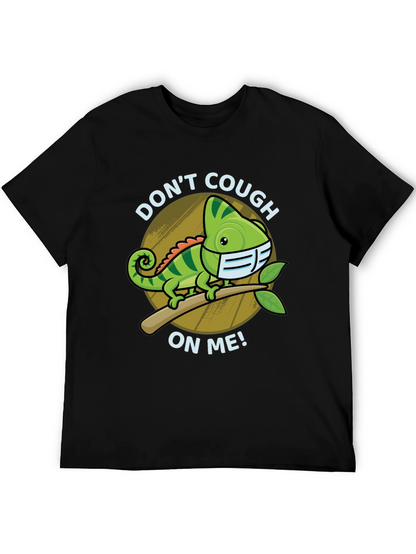 Dont Cough On Me Chameleon T-Shirt