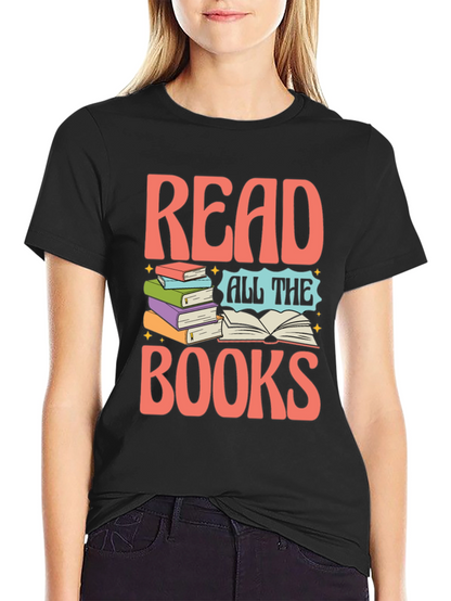 Read All The Books T-Shirt