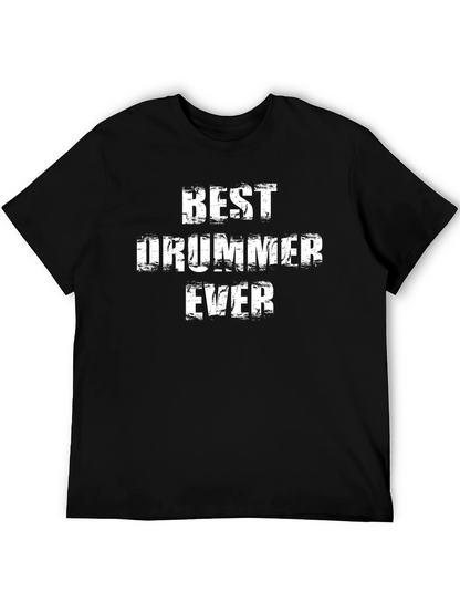 Best Drummer Ever T-Shirt - Black Crew Neck Tee