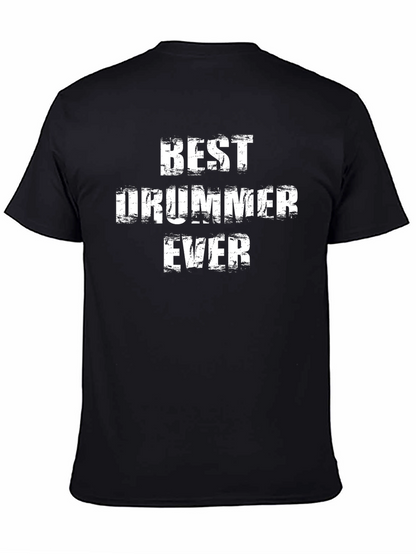 Best Drummer Ever T-Shirt - Black Crew Neck Tee