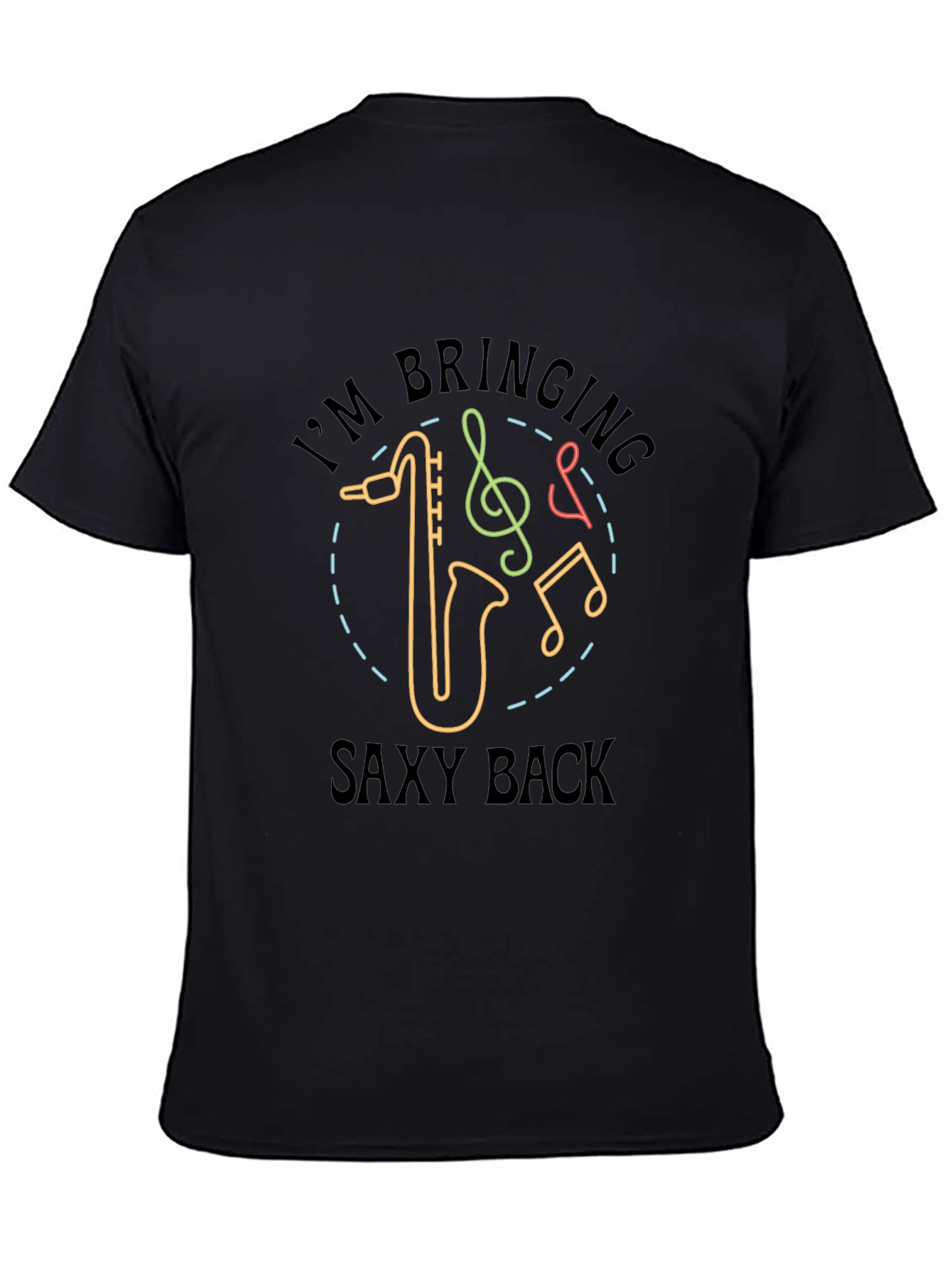 Im Bringing Saxy Back T-Shirt