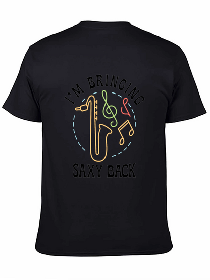 Im Bringing Saxy Back T-Shirt