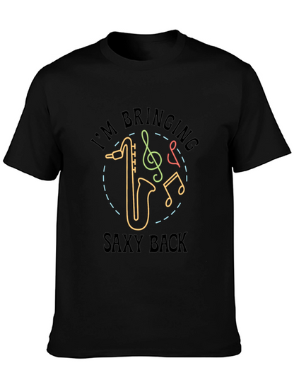 Im Bringing Saxy Back T-Shirt