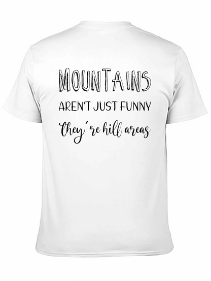 Mountains Funny Graphic T-Shirt
