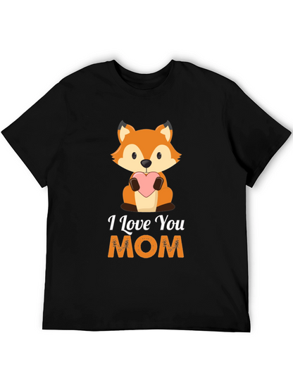 I Love You Mom Fox Graphic T-Shirt