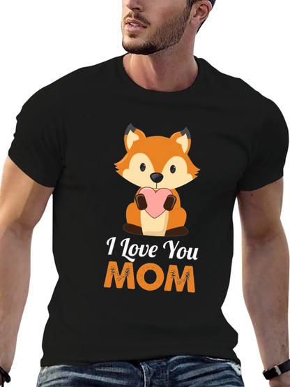 I Love You Mom Fox Graphic T-Shirt