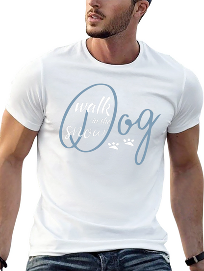 Walk the Dog in the Snow T-Shirt