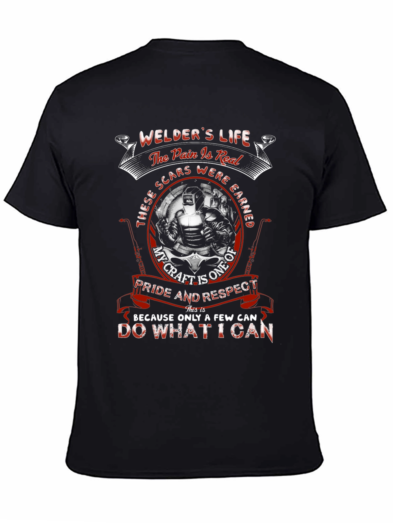 Welders Life T-Shirt - Pride & Respect