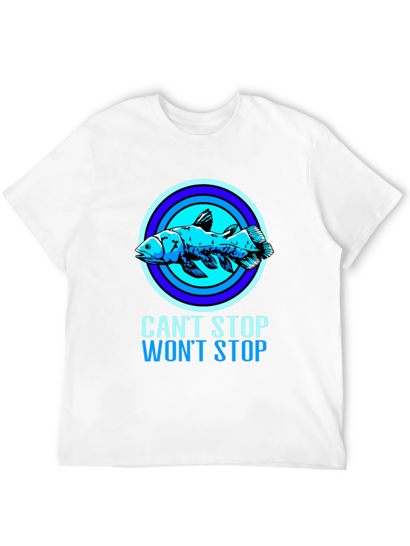 Cant Stop Wont Stop Coelacanth T-Shirt