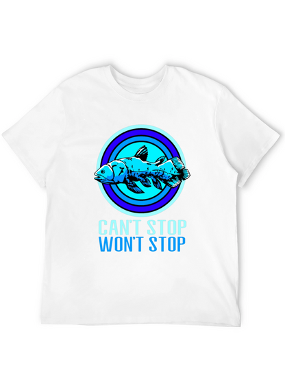 Cant Stop Wont Stop Coelacanth T-Shirt