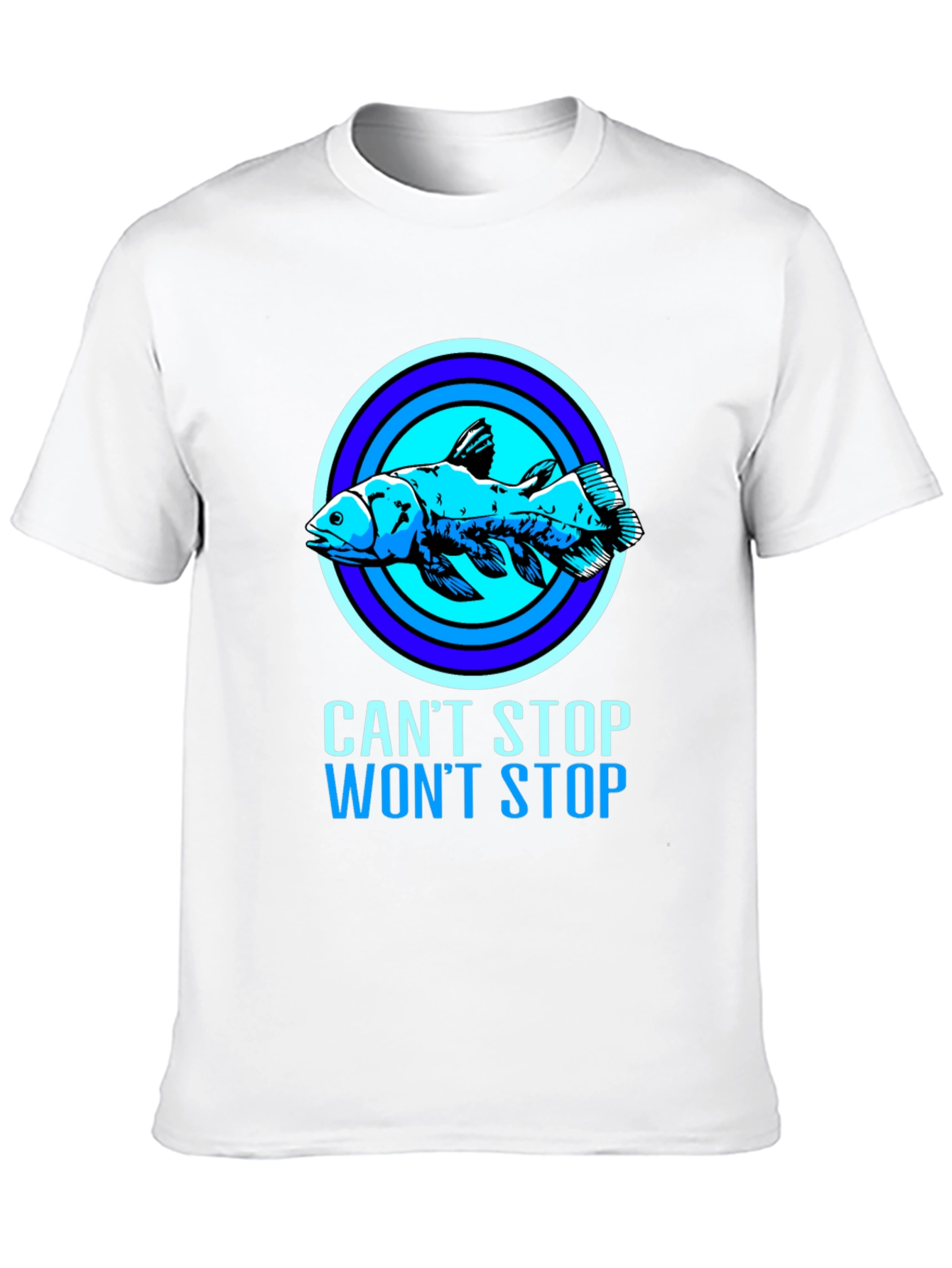 Cant Stop Wont Stop Coelacanth T-Shirt