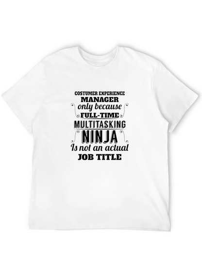 Customer Experience Manager Ninja T-Shirt