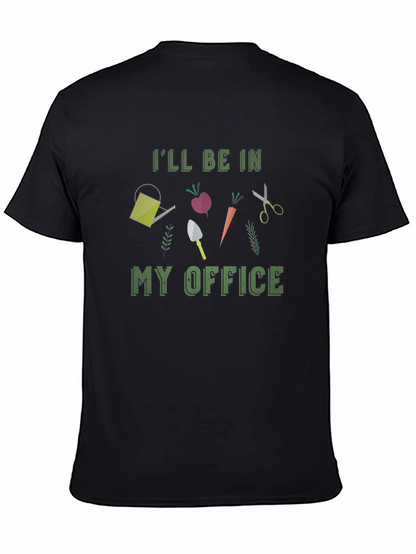 Gardening Office T-Shirt Gardener Gift