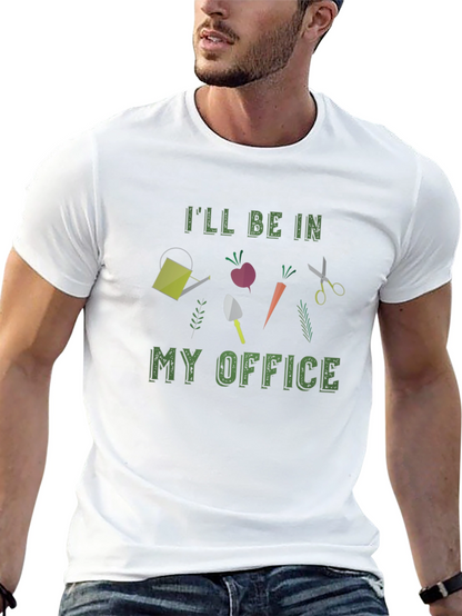 Gardening Office T-Shirt Gardener Gift