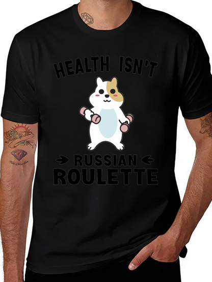 Health Isnt Russian Roulette T-Shirt