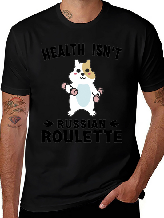 Health Isnt Russian Roulette T-Shirt