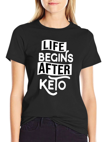 Life Begins After Keto Black T-Shirt
