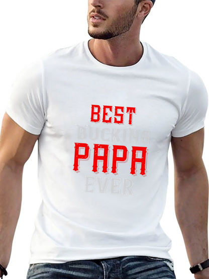 Best Bucking Papa Ever Black T-Shirt