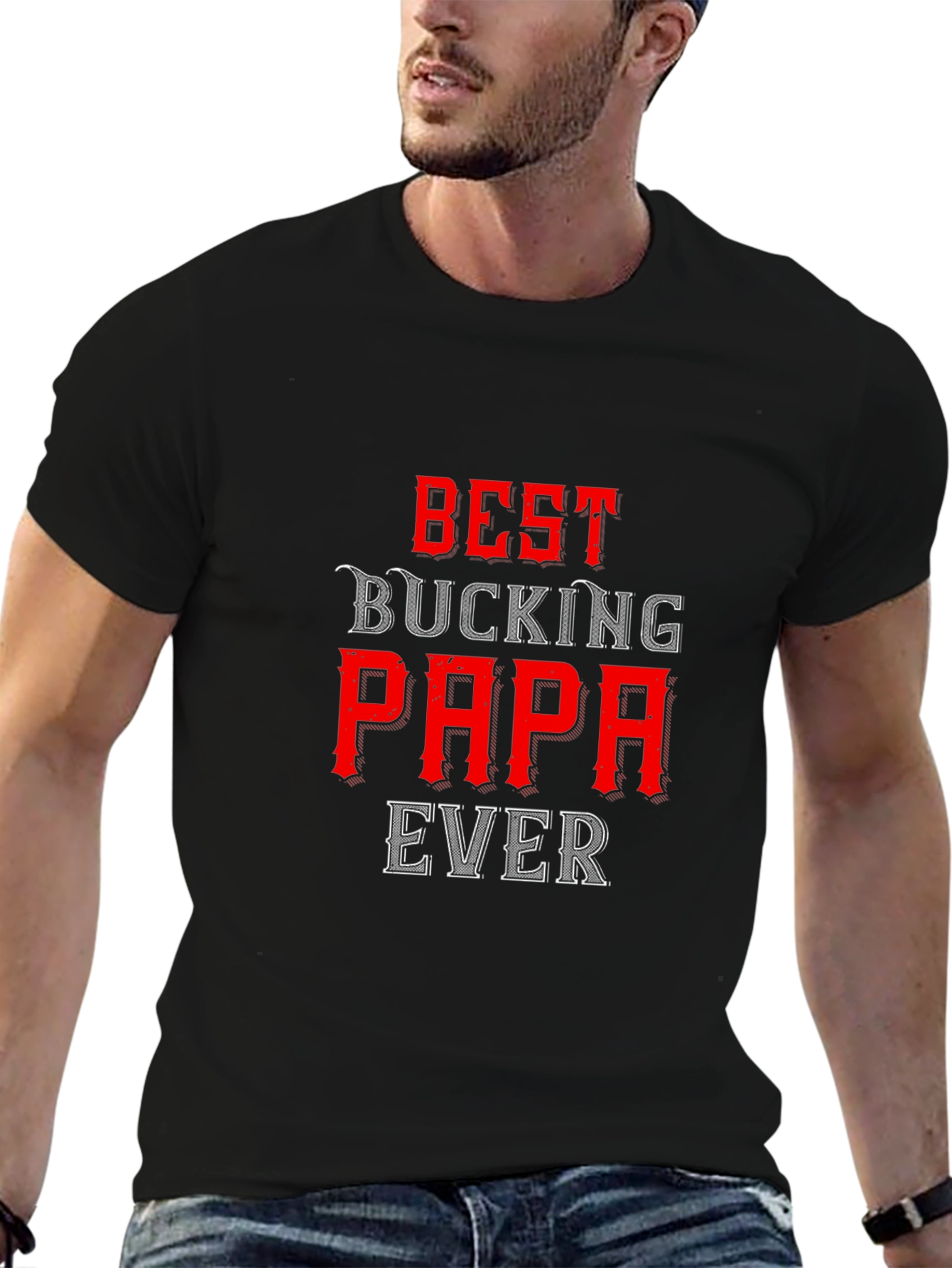 Best Bucking Papa Ever Black T-Shirt