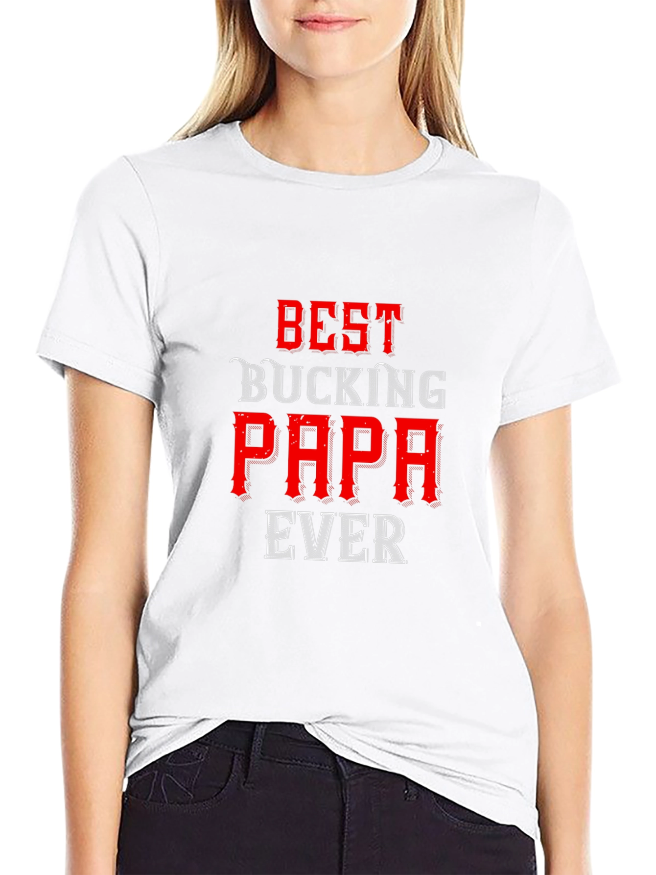 Best Bucking Papa Ever Black T-Shirt