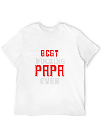 Best Bucking Papa Ever Black T-Shirt