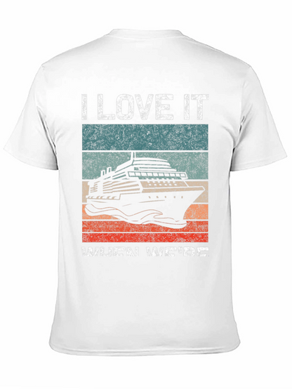 I Love It When Were Cruisin T-Shirt