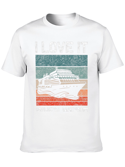 I Love It When Were Cruisin T-Shirt