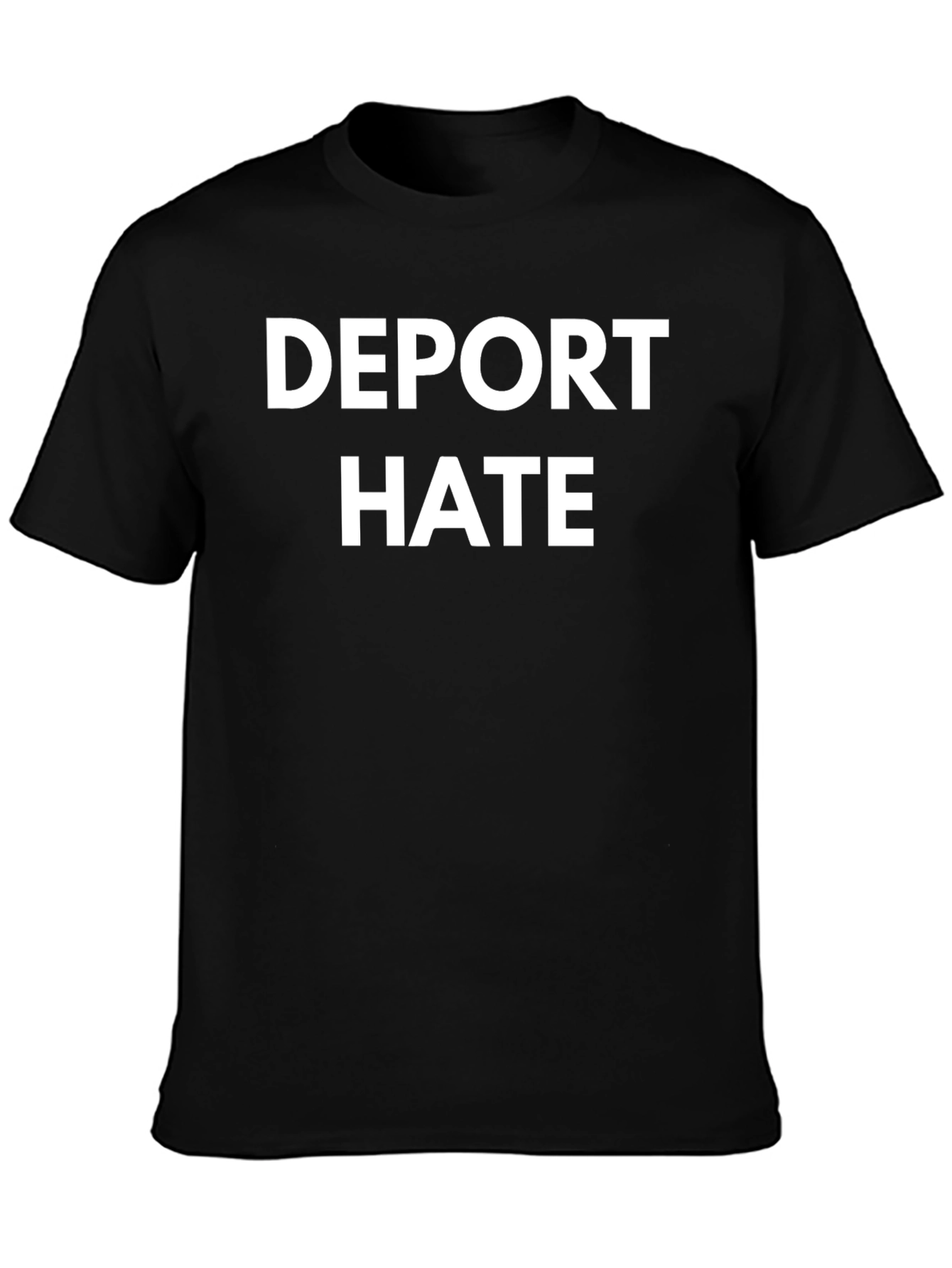 Deport Hate T-Shirt - Bold Statement Tee