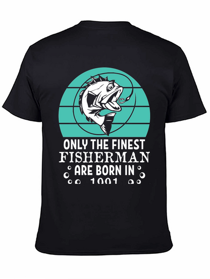 Finest Fisherman Born in 1001 T-Shirt